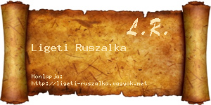 Ligeti Ruszalka névjegykártya